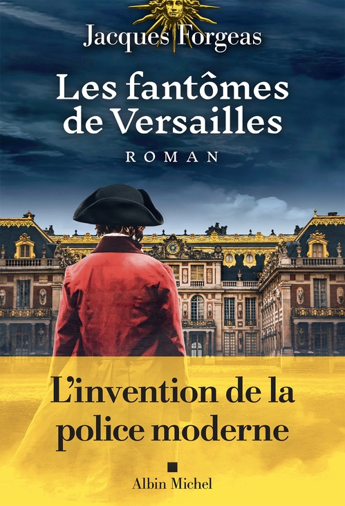 Couverture ebook de Les Fantômes de Versailles, de Jacques Forgeas
