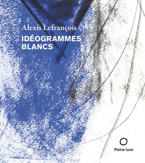 ebook cover of Idéogrammes blancs, by Alexis Lefrançois