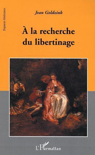 ebook cover of A la recherche du libertinage, by Jean Goldzink