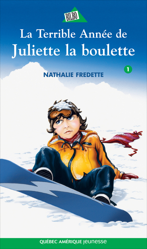 Couverture ebook de Juliette 1 - La Terrible Année de Juliette la boulette, de Nathalie Fredette