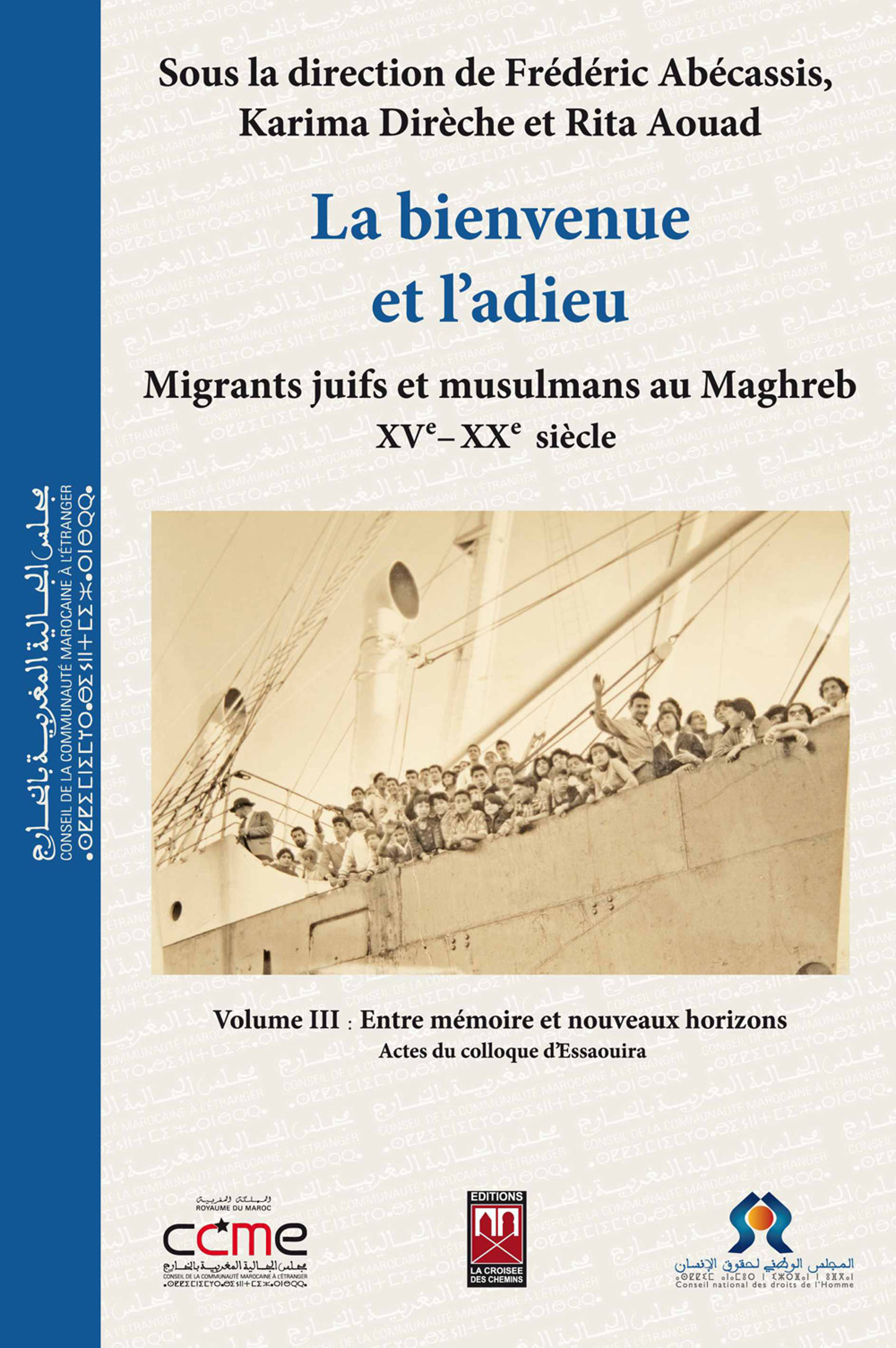 Couverture ebook de La bienvenue et l´adieu | 3, de Frédéric Abécassis, Karima Dirèche, Rita Aouad