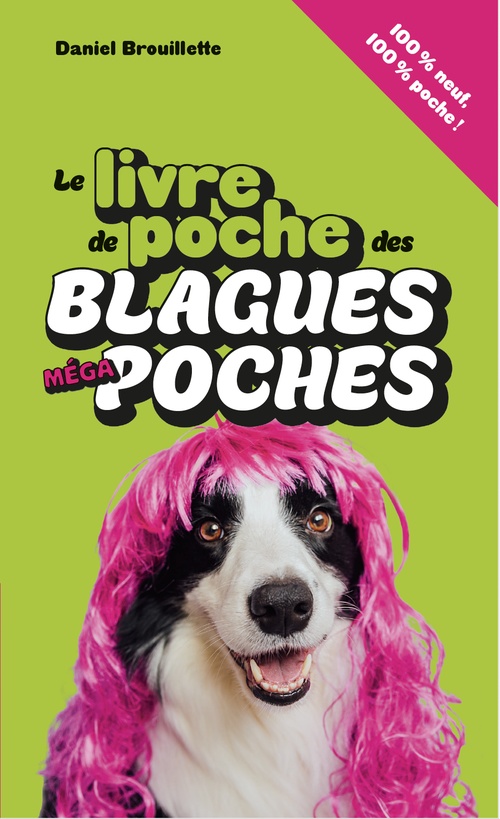 Couverture ebook de Le livre de poche des blagues MÉGA poches, de Daniel Brouillette