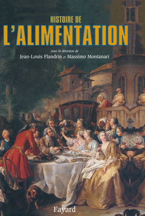 Couverture ebook de Histoire de l'alimentation, de Jean-louis Flandrin, Massimo Montanari