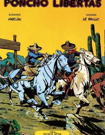 Couverture ebook de Poncho Libertas tome 1, de Marijac