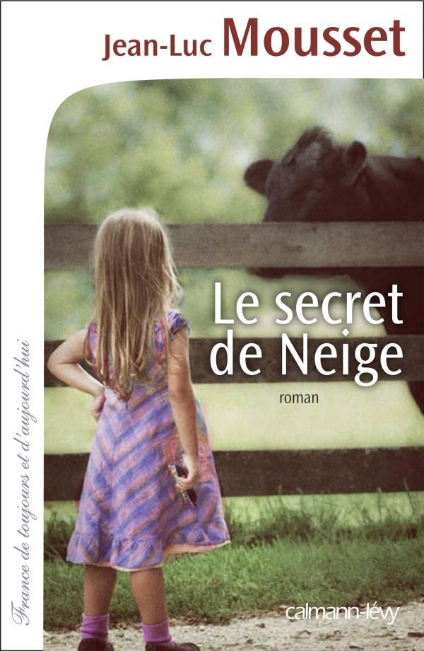 Couverture ebook de Le Secret de Neige, de Jean-Luc Mousset
