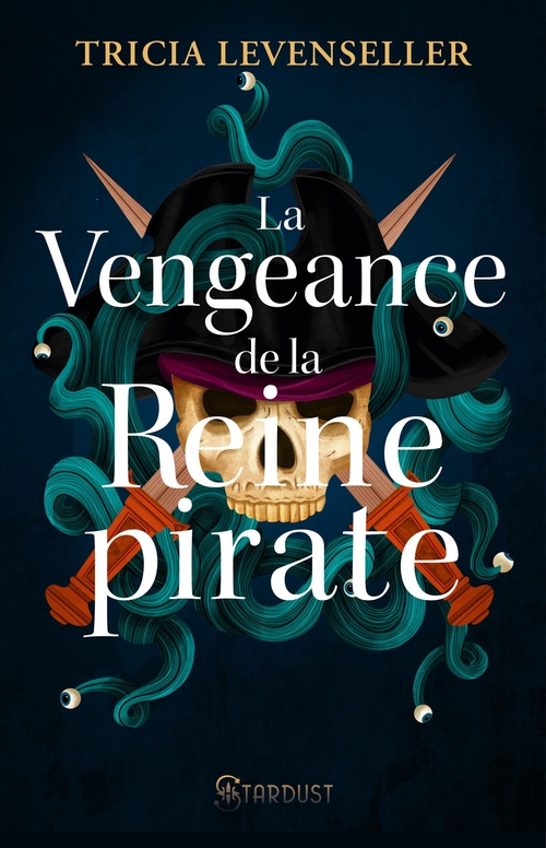 ebook cover of La vengeance de la reine pirate, by Tricia Levenseller