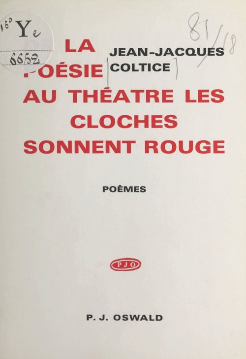 Couverture ebook de De la poésie au théâtre, les cloches sonnent rouge, de Jean-Jacques Coltice