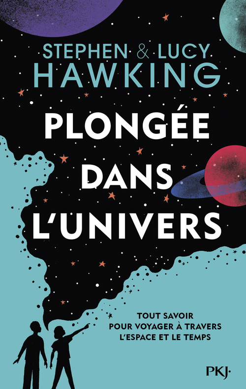 ebook cover of Plongée dans l'univers, by Lucy Hawking, Stephen William Hawking