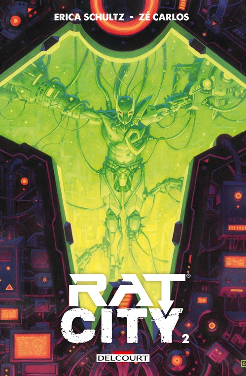 Couverture ebook de Rat City T02, de Erica Schultz, Zé Carlos, Marcelo Iozolli, Fco Plascencia, Jay David Ramos