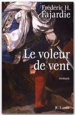 Couverture ebook de Le voleur de vent, de Frédéric H. Fajardie