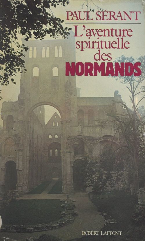 Couverture ebook de L'aventure spirituelle des Normands, de Paul Serant