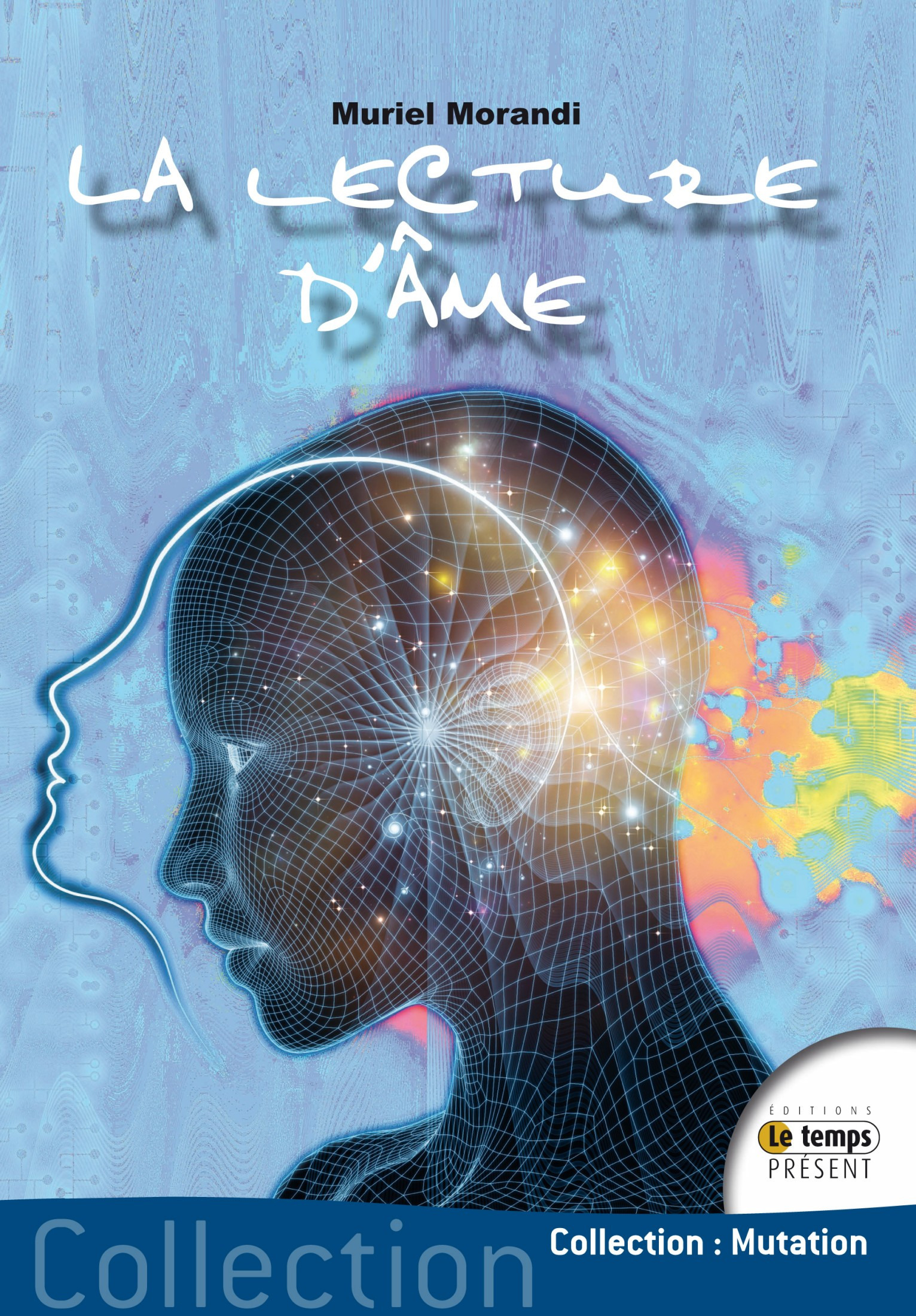 Couverture ebook de La lecture d'âme, de Muriel Morandi