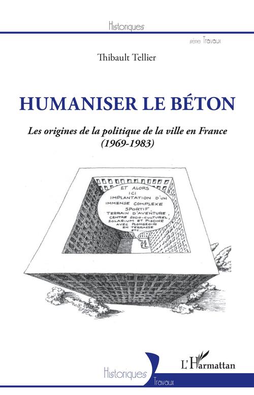 ebook cover of Humaniser le béton, by Thibault Tellier