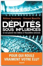 Couverture ebook de Députés sous influences, de Vincent Nouzille, Hélène Constanty