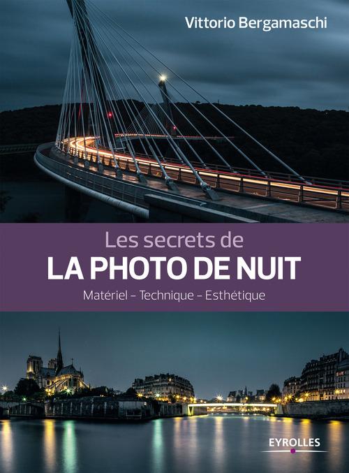 ebook cover of Les secrets de la photo de nuit, by Vittorio Bergamaschi