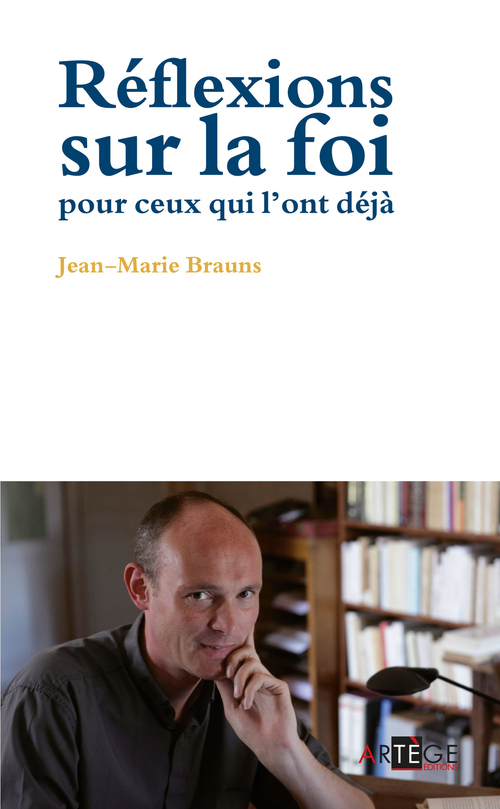 Couverture ebook de Réflexions sur la foi pour ceux qui l'ont déjà, de Jean-marie Brauns