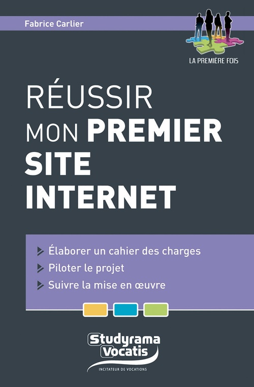 ebook cover of Réussir mon premier site internet, by Fabrice Carlier
