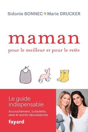 Couverture ebook de Maman, pour le meilleur et pour le reste, de Marie Drucker, Sidonie Bonnec
