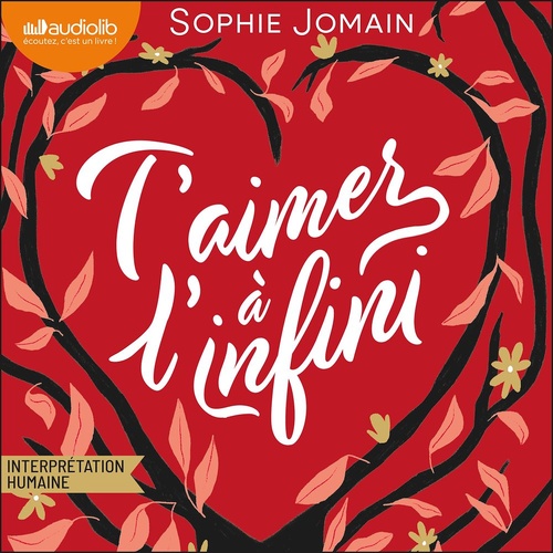 Couverture audiobook de T'aimer à l'infini, de Sophie Jomain