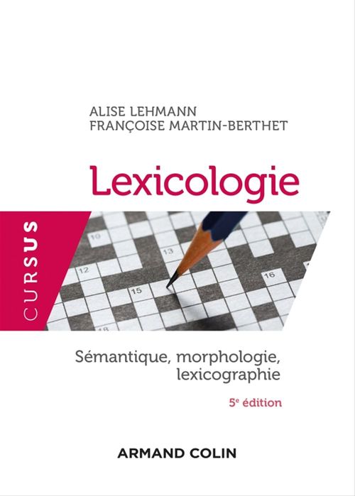 Couverture ebook de Lexicologie - 5e éd., de Alise Lehmann, Françoise Martin-berthet