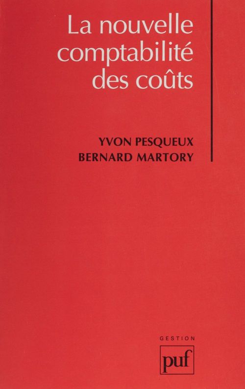 Couverture ebook de La Nouvelle comptabilité des coûts, de Bernard Martory, Yvon Pesqueux