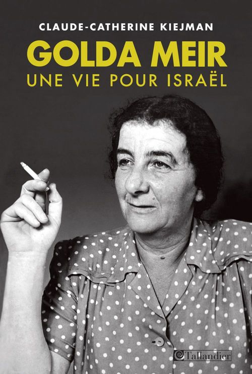 ebook cover of Golda Meir, une vie pour Israël, by Claude-Catherine Kiejman