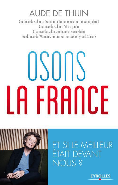ebook cover of Osons la France !, by Aude de Thuin