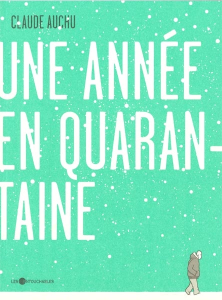 Couverture ebook de Une année en quarantaine, de Claude Auchu