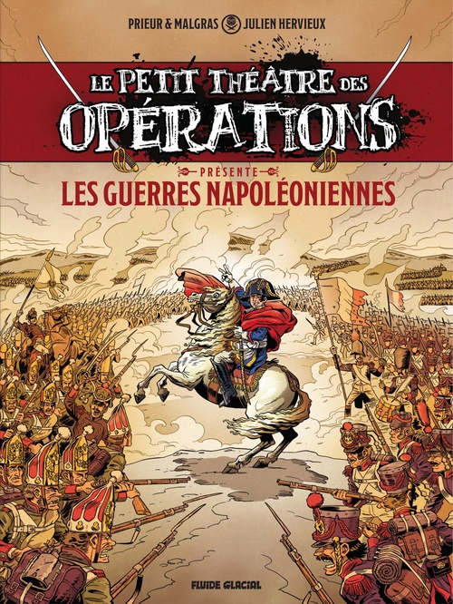 Couverture ebook de Le petit théâtre des opérations - Tome 1 - Guerres Napoléoniennes, de Julien Hervieux