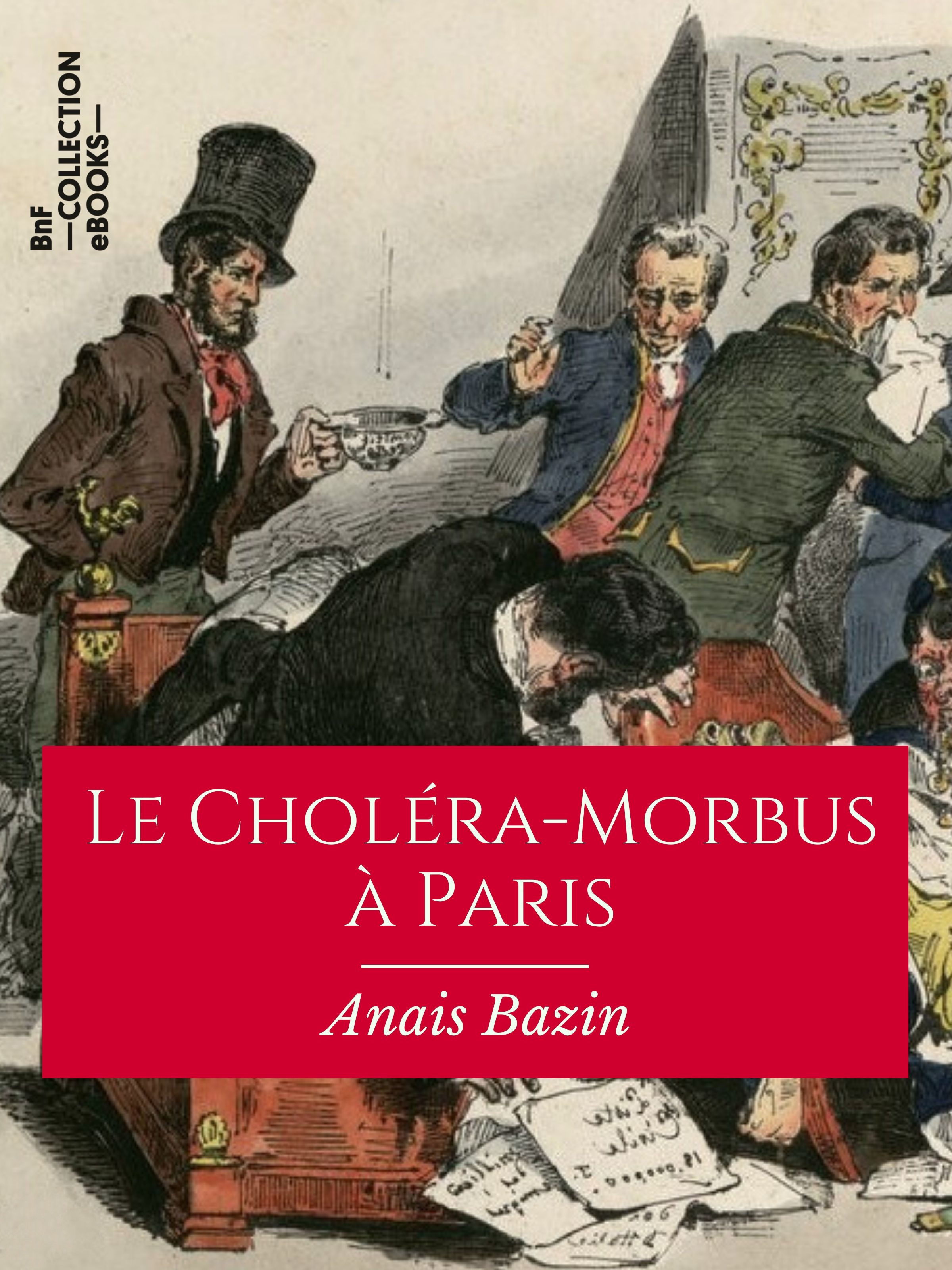 ebook cover of Le Choléra-Morbus à Paris, by Anais Bazin