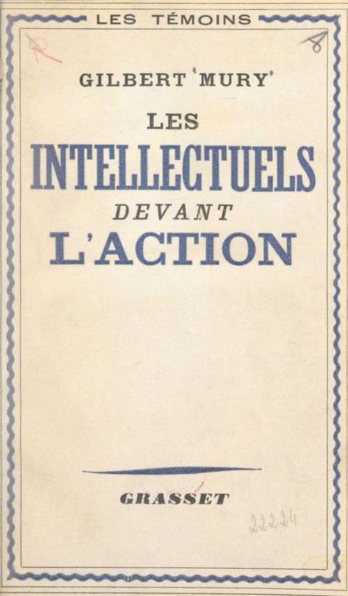 Couverture ebook de Les intellectuels devant l'action, de Gilbert Mury
