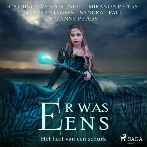 audiobook cover of Er was eens (het hart van een schurk), by Cathinca  Van Sprundel, Marijke F. Jansen, Miranda Peters, Sandra J. Paul, Suzanne Peters