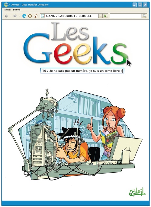 Couverture ebook de Les Geeks T06 - Je ne suis pas un numéro, je suis un tome libre !, de Gang