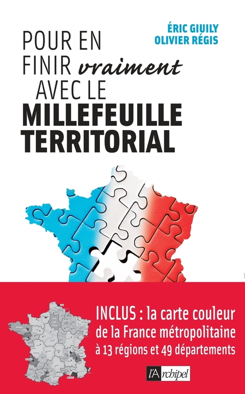 Couverture ebook de Pour en finir vraiment avec le millefeuille territorial, de Eric Giuily, Olivier Régis