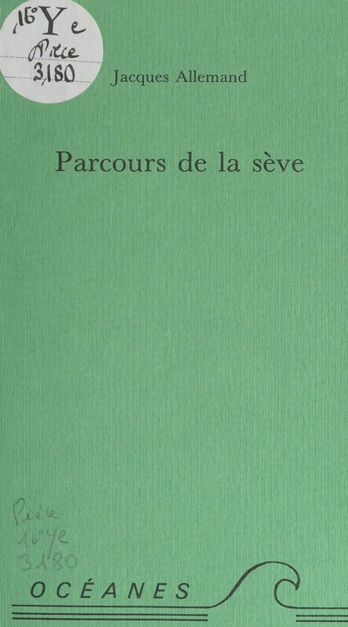 Couverture ebook de Parcours de la sève, de Jacques Allemand