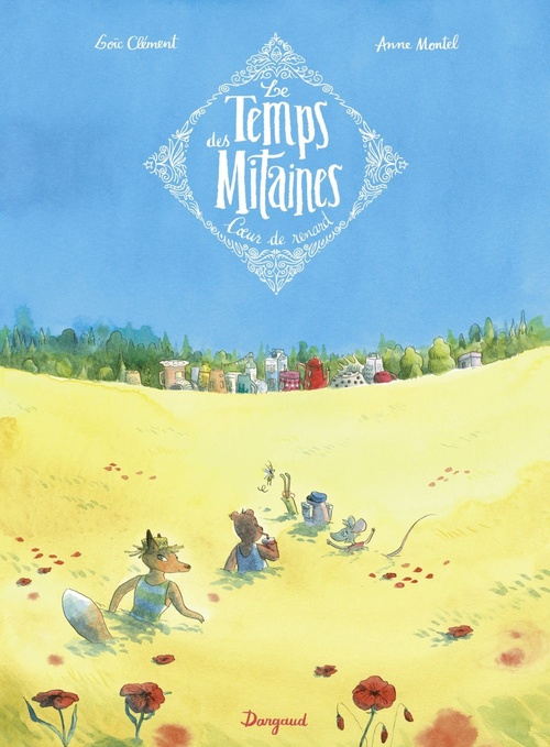 Couverture ebook de Le Temps des Mitaines - Tome 2 - Coeur de Renard, de Loïc Clément, Anne Montel