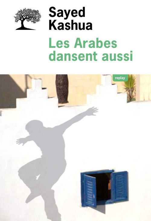 Couverture ebook de Les Arabes dansent aussi, de Sayed Kashua