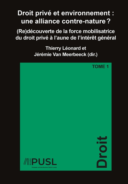 Couverture ebook de Droit privé et environnement : une alliance contre-nature ? Tome 1, de