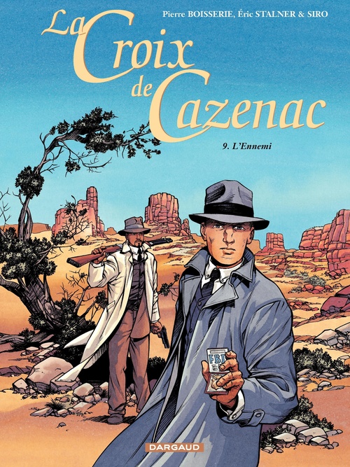 Couverture ebook de La Croix de Cazenac - Tome 9 - L'Ennemi, de Siro, Eric Stalner, Pierre Boisserie