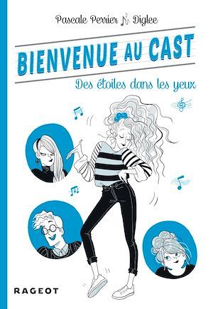 Couverture ebook de Bienvenue au Cast : Des étoiles dans les yeux, de Pascale Perrier