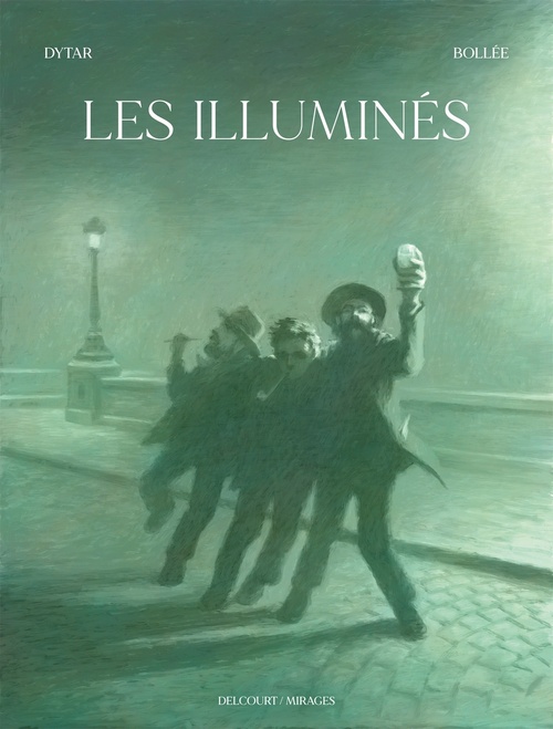 ebook cover of Les Illuminés, by Laurent-Frédéric Bollée, Jean Dytar