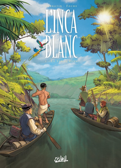 Couverture ebook de L'Inca blanc T01 - Le Yuraq Runa, de Serge Perrotin, Alberto Foche