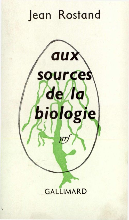 Couverture ebook de Aux sources de la biologie, de Jean Rostand