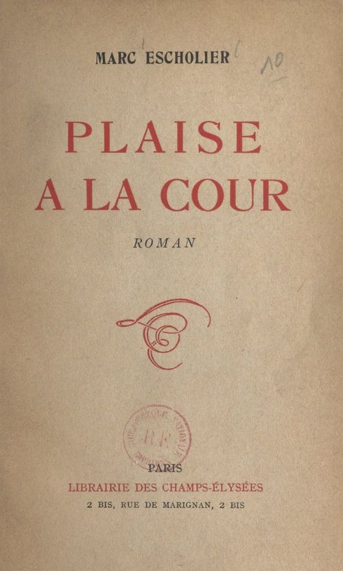 Couverture ebook de Plaise à la cour, de Marc Escholier