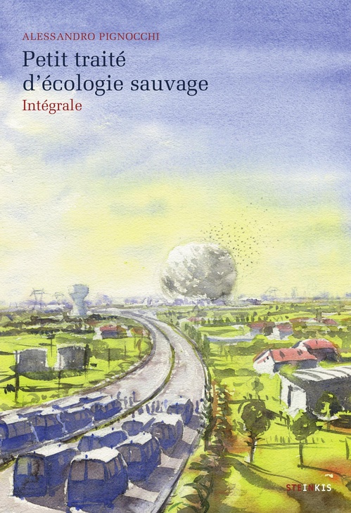 ebook cover of Petit traité d'écologie sauvage - Intégrale, by Alessandro Pignocchi