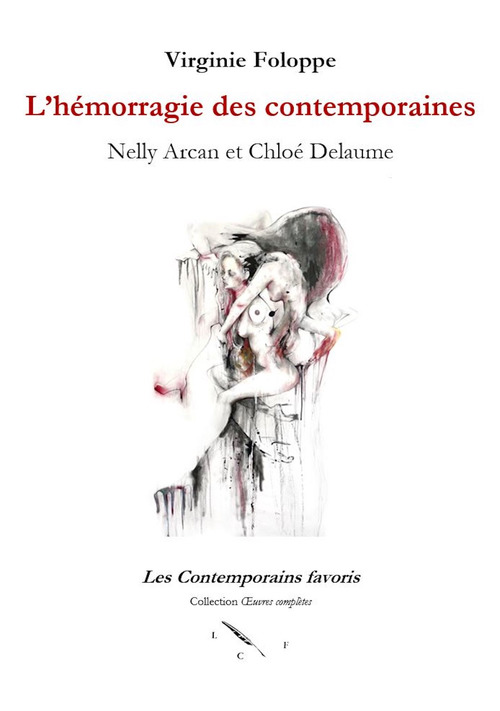 Couverture ebook de L´hémorragie des contemporaines. Nelly Arcan et Chloé Delaume, de Virginie Foloppe