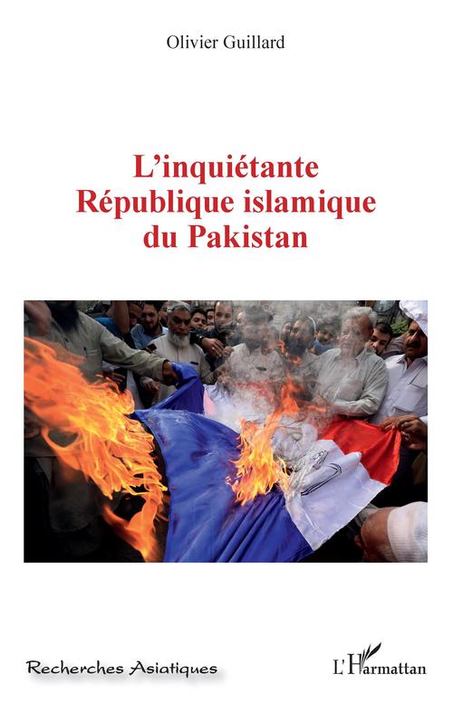 Couverture ebook de L'inquiétante République islamique du Pakistan, de Olivier Guillard