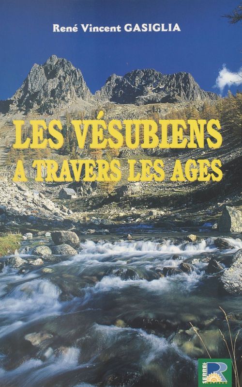 Couverture ebook de Les Vésubiens à travers les âges, de Rene Gasiglia