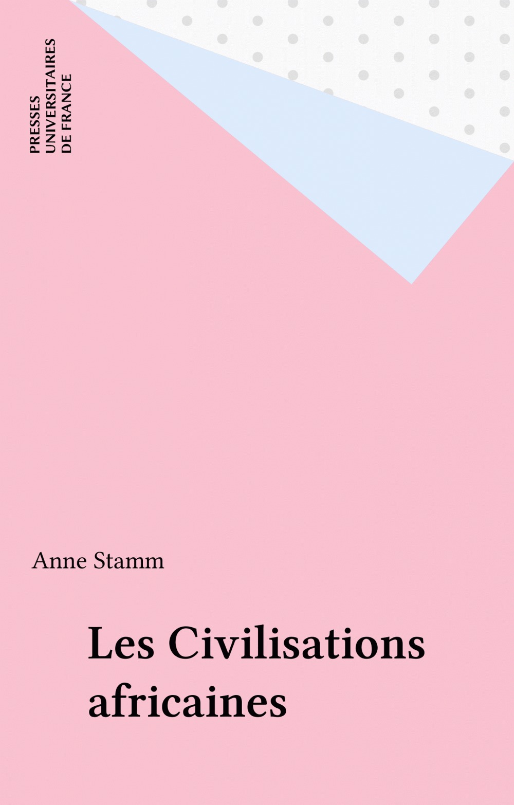 ebook cover of Les Civilisations africaines, by Anne Stamm