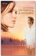 ebook cover of Un homme à conquérir, by Kay Stockham